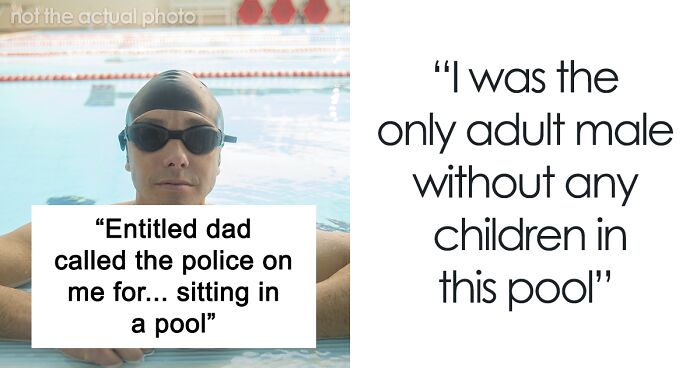 Entitled Parent Wouldn’t Let This Man Relax By The Pool, Gets The Police Involved